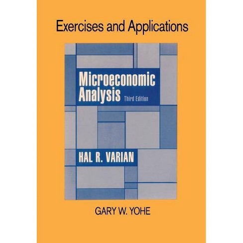 Exercises and Applications for Microeconomic Analysis (Revised) - 3rd  Edition by Gary Wynn Yohe (Paperback)