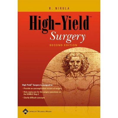 High-Yield(tm) Surgery - 2nd Edition by  Raminder Nirula (Paperback)