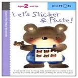 Let's Sticker and Paste ( Kumon First Steps Workbooks) (Original) (Paperback) by Shinobu Akaishi