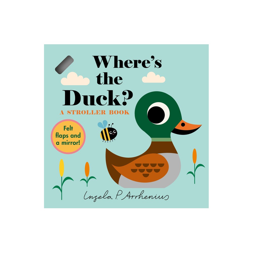 Where's the Duck?: A Stroller Book - (Board Book)