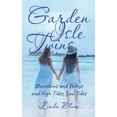 Garden Isle Twins - by  Linda Blum (Paperback)