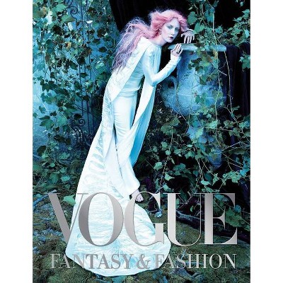 Vogue: Fantasy & Fashion - (Hardcover)