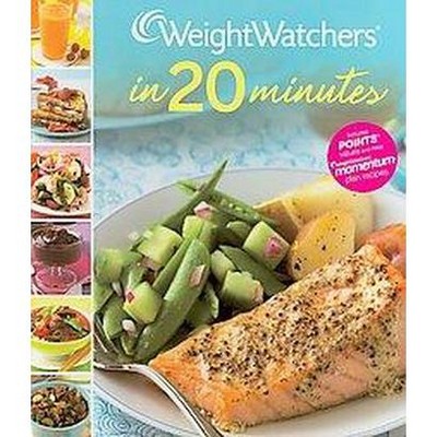 Weight Watchers in 20 Minutes (Hardcover) by Weight Watchers International