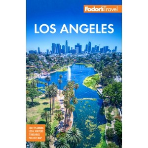 Fodor's Los Angeles - (Full-Color Travel Guide) 30th Edition by  Fodor's Travel Guides (Paperback) - 1 of 1