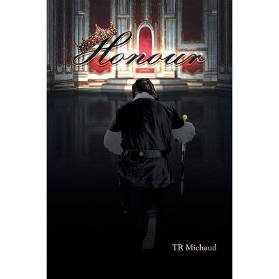 Honour - by  Tr Michaud (Paperback)