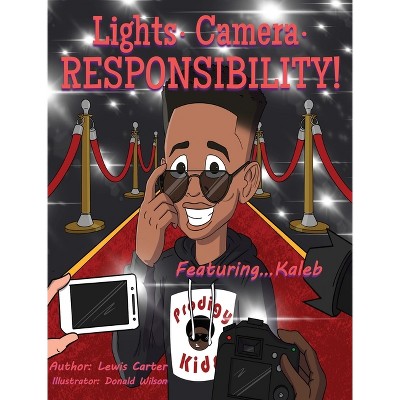 Lights. Camera. Responsibility! - (Prodigy Kids Presents) by Lewis Carter