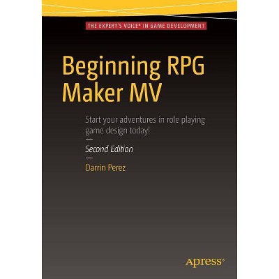 Beginning RPG Maker MV - 2nd Edition by  Darrin Perez (Paperback)