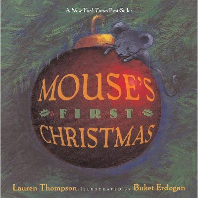 Mouse's First Christmas - by  Lauren Thompson (Paperback)
