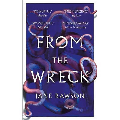 From the Wreck - by  Jane Rawson (Paperback)