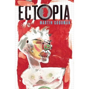 Ectopia - by  Martin Goodman (Paperback) - 1 of 1