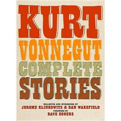  Complete Stories - by  Kurt Vonnegut (Hardcover) 