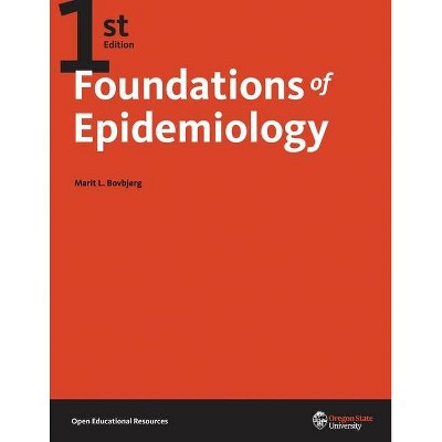 Foundations of Epidemiology - by  Marit L Bovbjerg (Paperback)