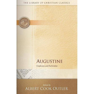 Augustine - (Library of Christian Classics) by  Albert Outler (Paperback)