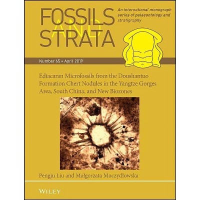 Ediacaran Microfossils from the Doushantuo Formation Chert Nodules in the Yangtze Gorges Area, South China, and New Biozones - (Paperback)