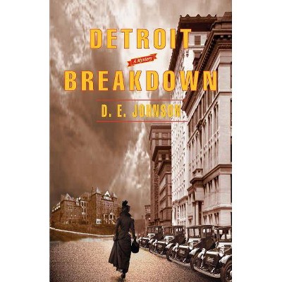 Detroit Breakdown - (Detroit Mysteries) 2nd Edition by  D E Johnson (Paperback)