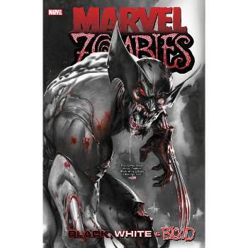 Marvel Zombies: Black, White & Blood Treasury Edition - by  Garth Ennis & Marvel Various (Paperback)