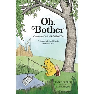 Oh, Bother - by  Jennie Egerdie (Hardcover) - 1 of 1