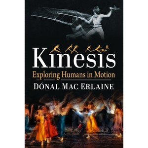 Kinesis - by  Dónal Mac Erlaine (Paperback) - 1 of 1