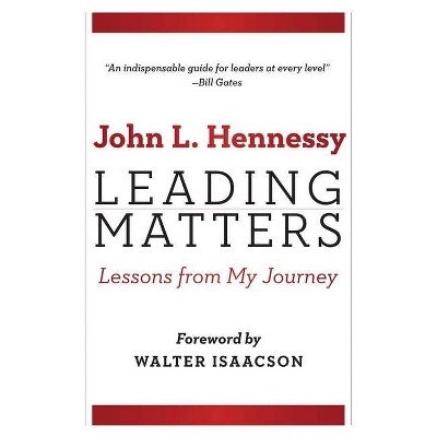 Leading Matters - by  John L Hennessy (Hardcover)