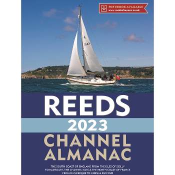 Reeds Channel Almanac 2023 - (Reed's Almanac) by  Perrin Towler & Mark Fishwick (Paperback)