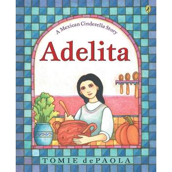 Adelita - by  Tomie dePaola (Paperback)