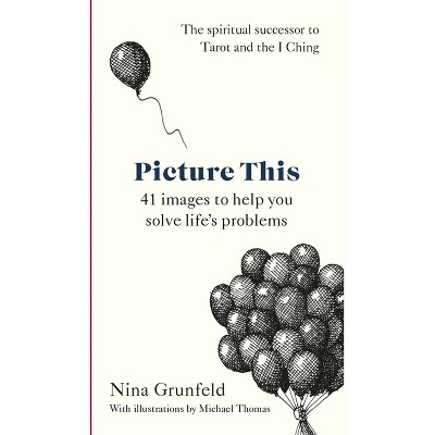 Picture This - by  Nina Grunfeld (Hardcover)