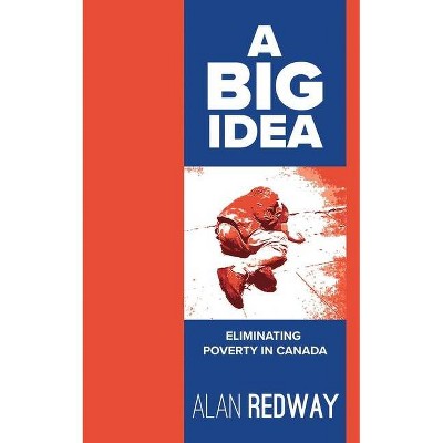 A Big Idea - by  Alan Redway (Paperback)