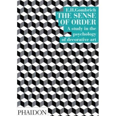 The Sense of Order - 2nd Edition by  Leonie Gombrich & Eh Gombrich & New York University (Paperback)