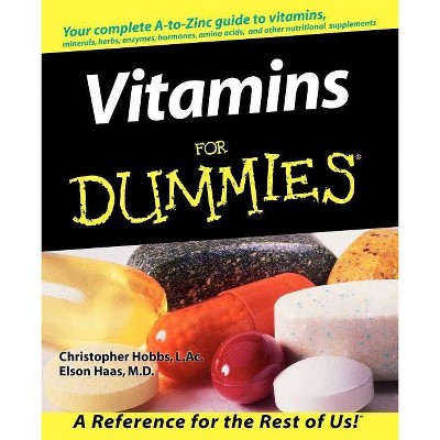 Vitamins For Dummies - by  Hobbs & Haas (Paperback)