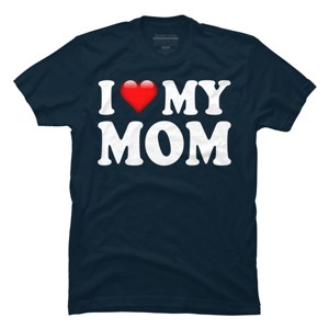 Men's Design By Humans I Love My Mom Bold Text By ArmyTee T-Shirt - 1 of 2