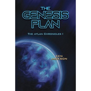 The Genesis Plan - by  Ken Jackson (Paperback) - 1 of 1