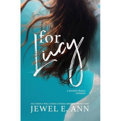 For Lucy - by  Jewel E Ann (Hardcover)