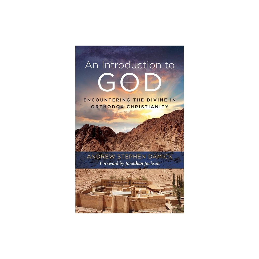 An Introduction to God - Annotated by Andrew Stephen Damick (Paperback)