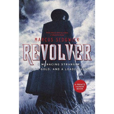 Revolver - by  Marcus Sedgwick (Paperback)