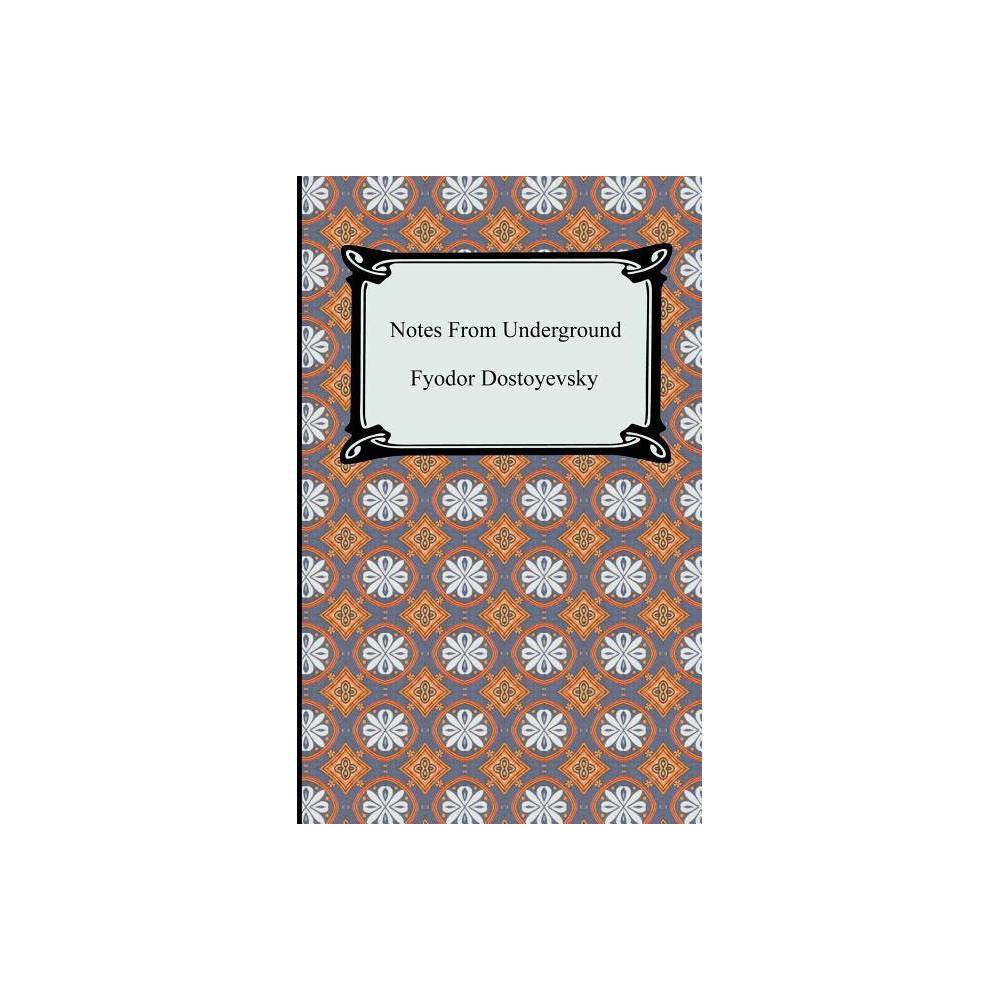 Notes From Underground - by Fyodor Dostoyevsky (Paperback) was $5.99 now $3.99 (33.0% off)