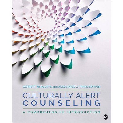 Culturally Alert Counseling - 3rd Edition by  Garrett J McAuliffe (Paperback)