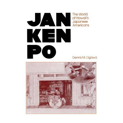 Jan Ken Po - 2nd Edition by  Dennis M Ogawa (Hardcover)