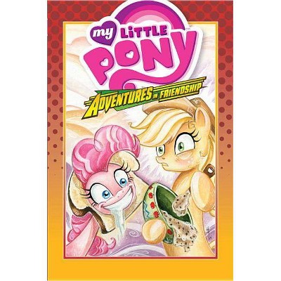 My Little Pony: Adventures in Friendship Volume 2 - (Mlp Adventures in Friendship) by  Ted Anderson & Bobby Curnow & Alex de Campi (Hardcover)