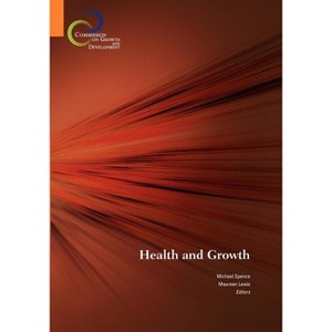 Health and Growth - by  Michael Spence & Maureen Lewis (Paperback) - 1 of 1