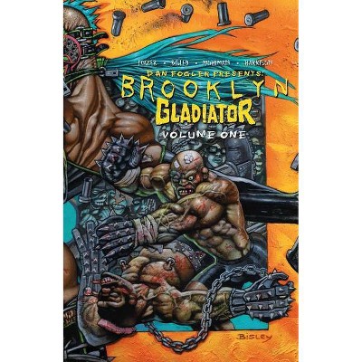 Brooklyn Gladiator - by  Dan Fogler & Andrew Harrison (Paperback)