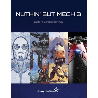 Nuthin' But Mech Vol. 3 - by  Lorin Wood (Paperback)