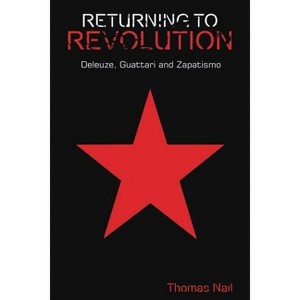 Returning to Revolution - (Plateaus - New Directions in Deleuze Studies) by  Thomas Nail (Paperback) - 1 of 1