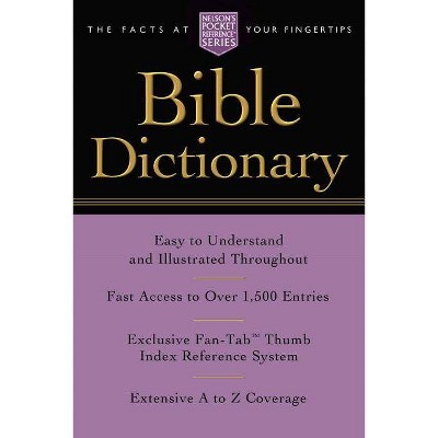 Pocket Bible Dictionary - (Nelson's Pocket Reference) by  Thomas Nelson (Paperback)