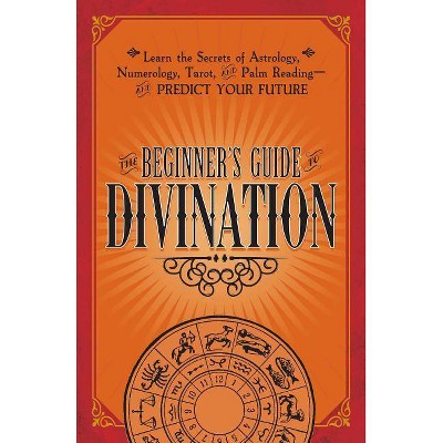 The Beginner's Guide to Divination - by  Adams Media (Paperback)