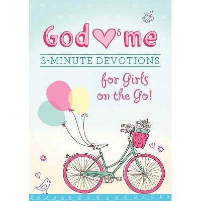 God Hearts Me: 3-Minute Devotions for Girls on the Go! - by  MariLee Parrish (Paperback)