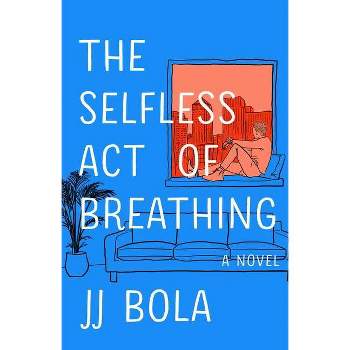 The Selfless Act of Breathing - by Jj Bola