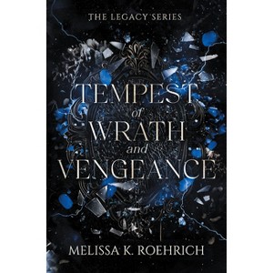 Tempest of Wrath and Vengeance - (Legacy) by  Melissa K Roehrich (Paperback) - 1 of 1