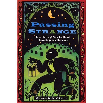 Passing Strange - by  Joseph Citro (Paperback)