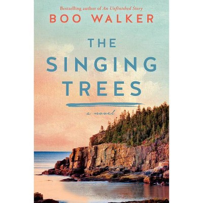 The Singing Trees - by  Boo Walker (Paperback)