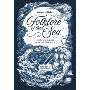 Folklore of the Sea - by  Margaret Baker (Hardcover) - 1 of 1